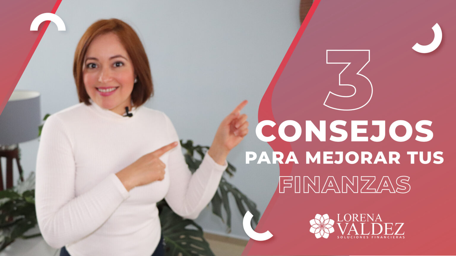3 consejos fundamentales para mejorar tus Finanzas Personales - Lorena ...